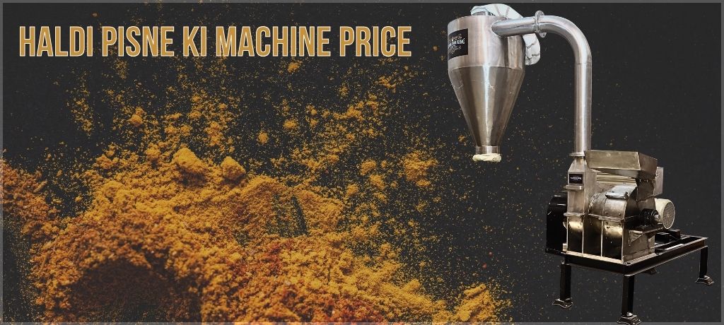 Máy nghiền nghệ (Haldi Pisne Ki Machine và Turmeric Grinding Machine) tốt nhất: Giá cả và công dụng của máy nghiền nghệ
